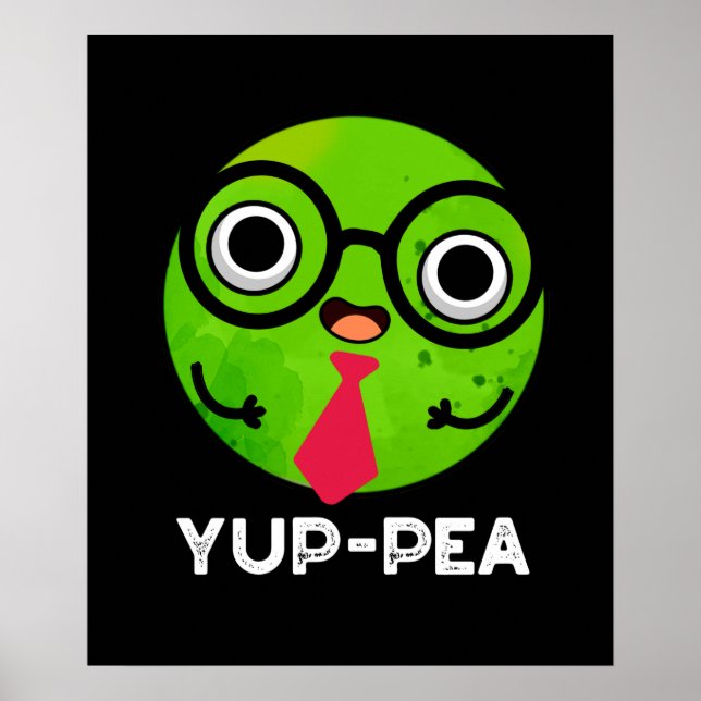 Affiche Yup pea Funny Yuppie Veggie Pea Pun Dark BG (Devant)