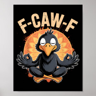 Affiche Zen Crow F Caw F Corbeau Fcawf Méditation Yoga Drô