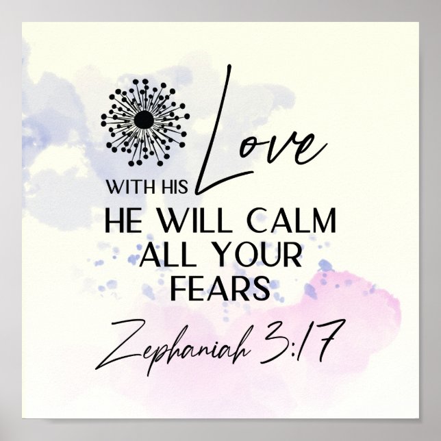 Affiche Zephanie 3:17 Son Amour calmera vos peurs Bible (Devant)