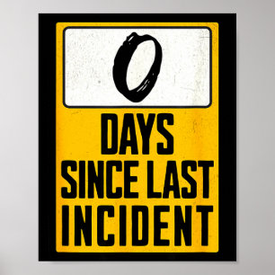 Affiche Zéro jour depuis le dernier incident drôle