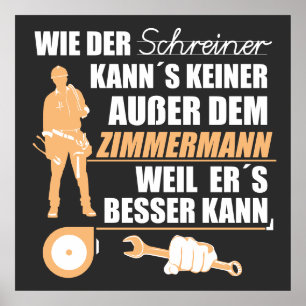 Affiche Zimmermann, Zimmerer, Zimmerleute. Lustiger Spruch