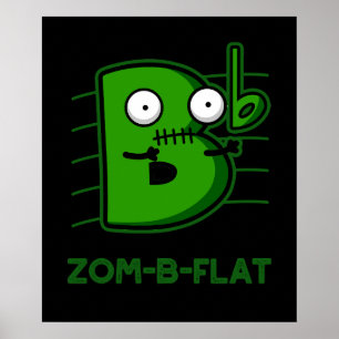 Affiche Zom-B-Flat Funny Zombie Music Pun Dark BG