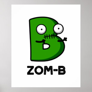 Affiche Zom-b Funny Halloween Zombie Alphabet Pun