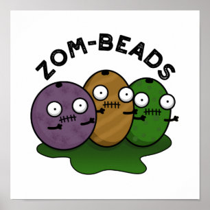Affiche Zom-beads Funny Halloween Zombie Beads Pun