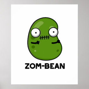 Affiche Zom-bean Drôle Halloween Zombie Bean Pun