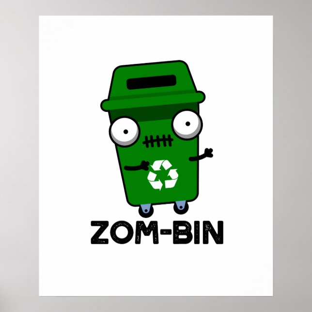 Affiche Zom-bin Funny Halloween Zombie Trash Bin Pun (Devant)