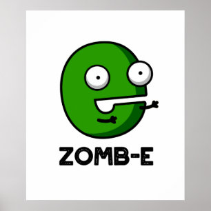 Affiche Zom-E Funny Halloween Zombie Alphabet E Pun