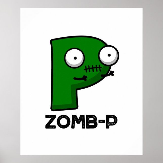 Affiche Zom-P Funny Halloween Zombie Alphabet P Pun (Devant)