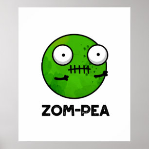 Affiche Zom-pea Drôle Halloween Zombie Pea Pun