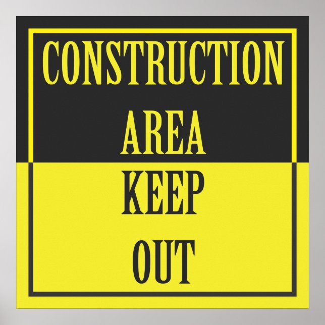 AFFICHE ZONE DE CONSTRUCTION - GARDER LE SIGNE (Devant)
