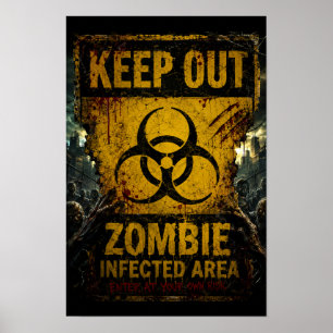 Affiche Zone infectée par des zombies – Accès interdit