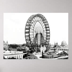 AFFICHES 1893 PREMIÈRE ROUE FERRIS - CHICAGO WORLDS FAIR