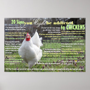 Affiches 20 Signes Vous POURRIEZ être accroché aux poulets
