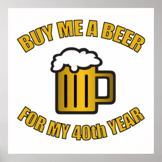 Affiches 40e anniversaire bière drôle
