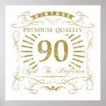 Affiches 90th Birthday Gag Gift<br><div class="desc">A funny birthday gift idea for men and women celebrating a milestone age. Says 'Vintage,  premium quality,  aged to perfection'.</div>