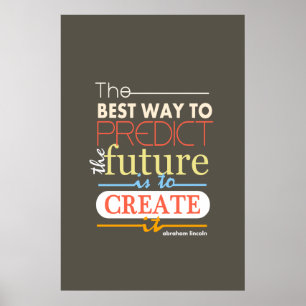 Affiches Abraham Lincoln the best way to predict the future