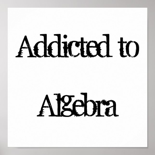 Affiches Addicité à l'algèbre (Devant)