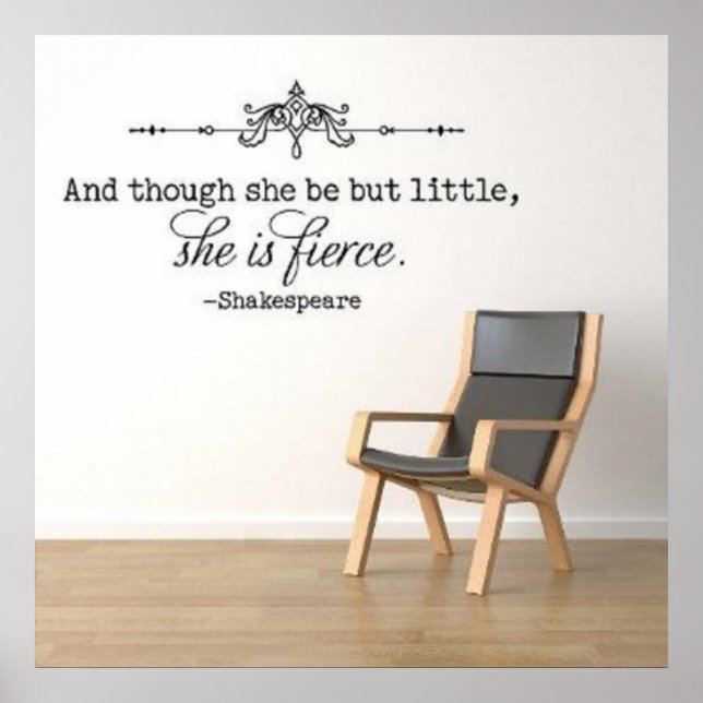Affiches "And though she be but little, she is fierce." (Devant)