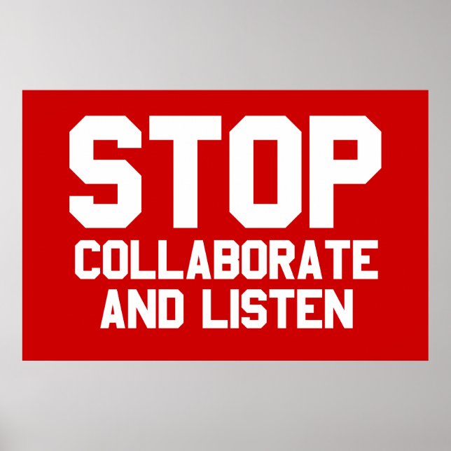 Affiches arrêter de collaborer et d'écouter (Devant)