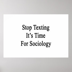 Affiches Arrêter de texter Il est temps pour la sociologie