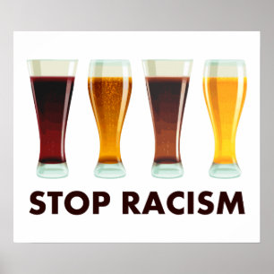 Affiches Arrêter le racisme de l'alcool Égalité de la bière