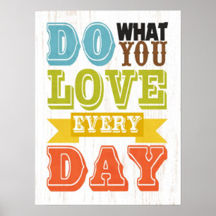 Affiches Art Inspirationnel - Faites ce que vous aimez