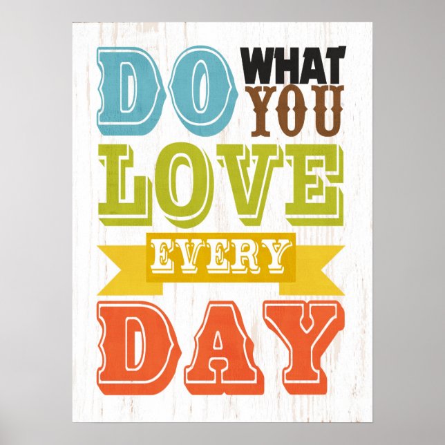 Affiches Art Inspirationnel - Faites ce que vous aimez (Devant)