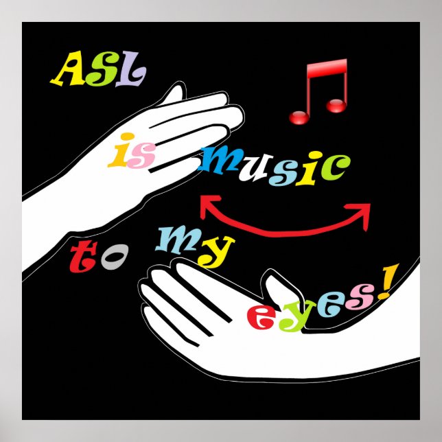 Affiches ASL est de la musique à mes YEUX! (Devant)