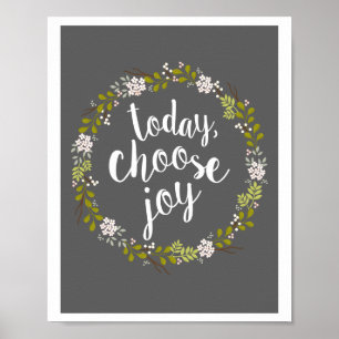 Affiches Aujourd'hui, choisissez Joy Inspirational Quote Ar