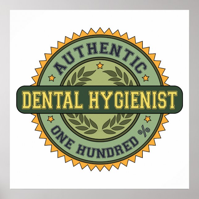 Affiches Authentic Dental Hygienist (Devant)