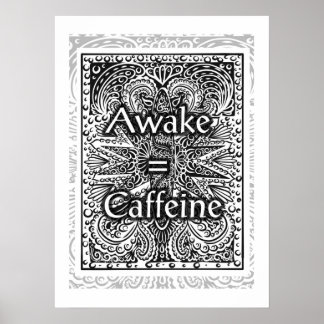 Affiches Awake=Caféine - Citation positive