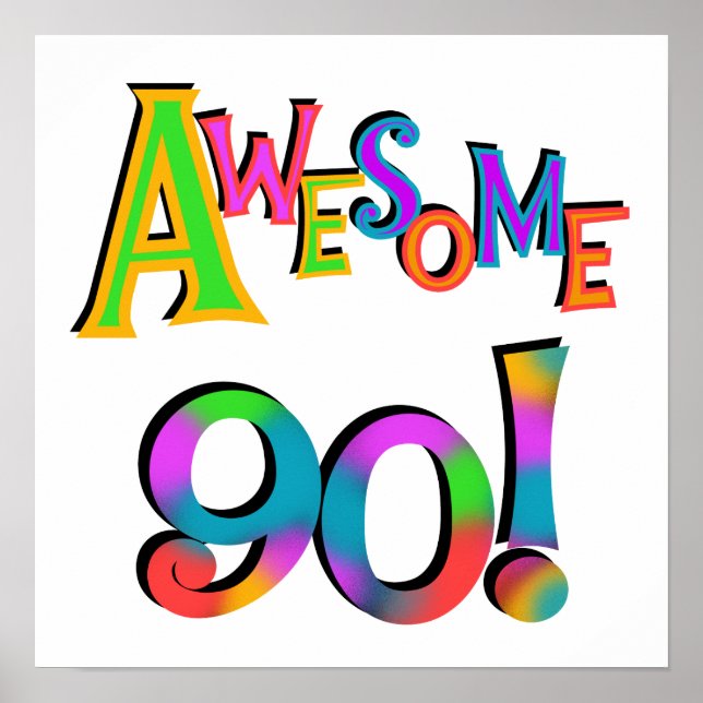 Affiches Awesome 90 Birthday T-shirts and Gifs (Devant)