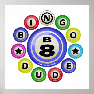 Affiches B8 Bingo Dude