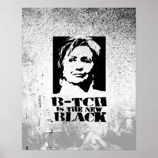 Affiches B-tch est le nouveau noir