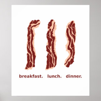 Affiches Bacon pour le petit déjeuner, déjeuner et dîner Po