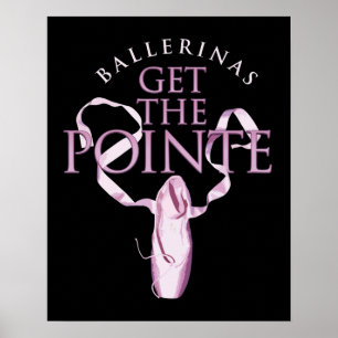 Affiches Ballerinas Obtenez la Pointe