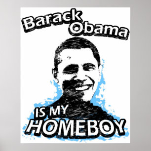 Affiches Barack Obama est mon homeboy