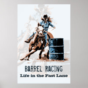 Affiches Barrel Racing - La vie dans la voie rapide