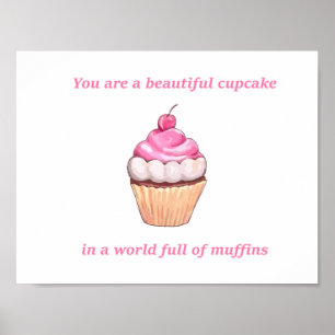 Affiches Beau Cupcake dans un monde plein de muffins rose