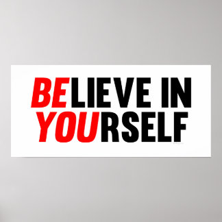 Affiches Believe in Yourself