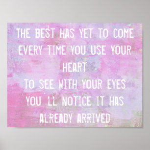 Affiches Best Has Not To Come cite la sagesse d'inspiration