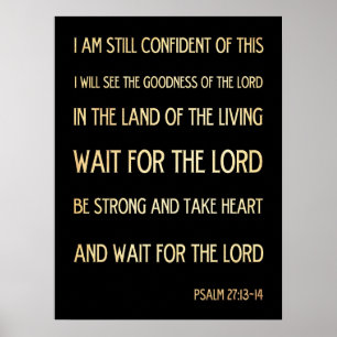Affiches Bible biblique chrétienne Verse - Psaume 27:13-14
