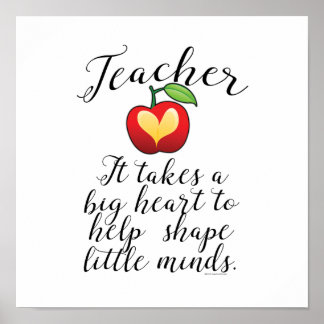 Affiches Big Heart To Help Shape Little Minds