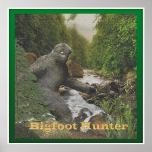 Affiches Bigfoot Hunter