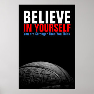 Affiches Black & White Basketball Croyez en vous-même