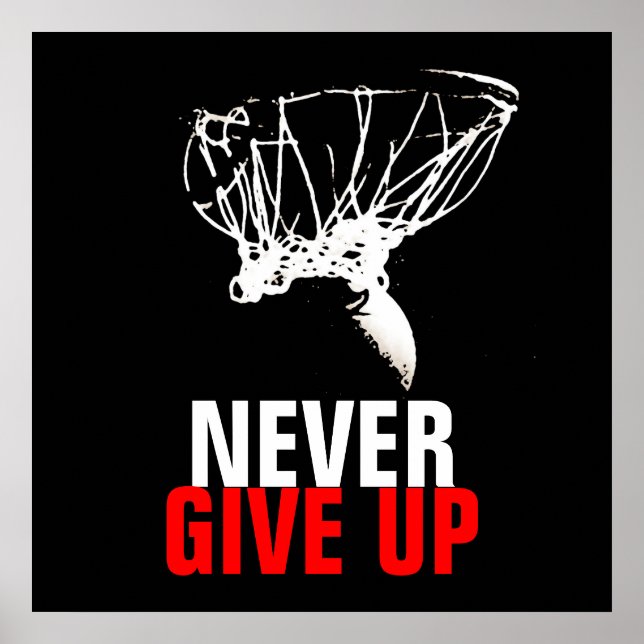 Affiches Black White Never Give Up Pop Art Basketball Print (Devant)
