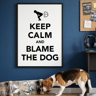 Affiches Blame The Dog - Citation de parodie amusante Keep