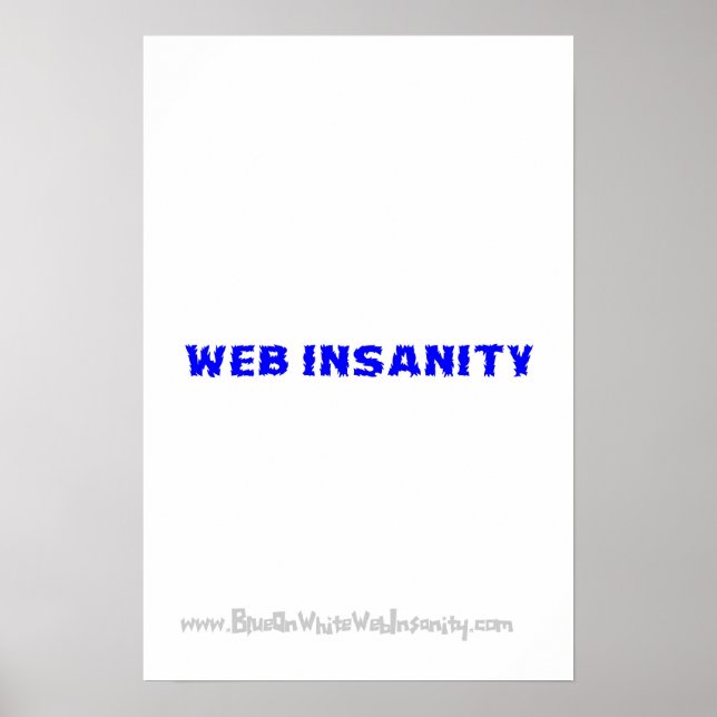 Affiches bleu sur blanc WEB INSANITY (Devant)