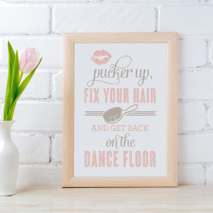 Affiches Blush Pucker Up and Fix Your Hair Ladies Restroom