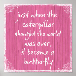 Affiches Bois rose avec citation de papillon inspirant
